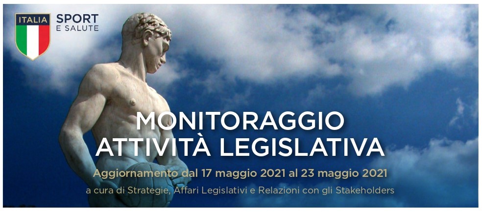 images/News_2021/Monitoraggio_Att_Legislativa/010.dal17.05al23.05/Monitoraggio_Legislativo_17.5.21-23.5.21-1_page-0001.jpg