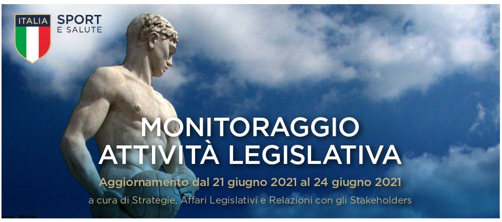 images/News_2021/Monitoraggio_Att_Legislativa/012.dal21.06al24.06/Monitoraggio_Legislativo_21.6.21-24.6.21-1_page-0001.jpg